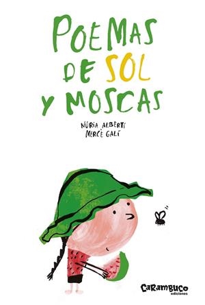 POEMAS DE SOL Y MOSCAS | 9788417766375 | ALBERTÍ, N. / GALÍ, M.