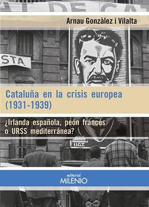 CATALUÑA EN LA CRISIS EUROPEA (1931-1939) | 9788497439305 | GONZÀLEZ I VILALTA, ARNAU