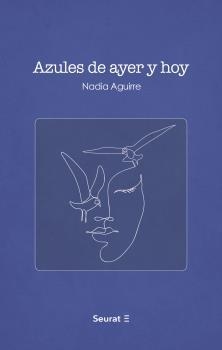 AZULES DE AYER Y HOY | 9788412132878 | AGUIRRE, NADIA