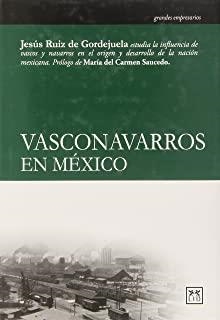 VASCONAVARROS EN MÉXICO | 9786077610519 | RUÍZ DE GORDEJUELA URQUIJO, JESÚS
