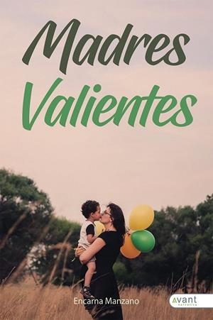 MADRES VALIENTES | 9788418460975 | MANZANO, ENCARNA