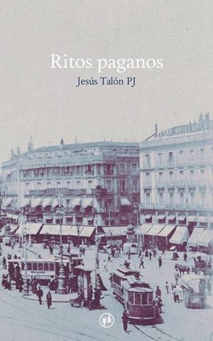 RITOS PAGANOS | 9788412101782 | TALON PJ, JESUS