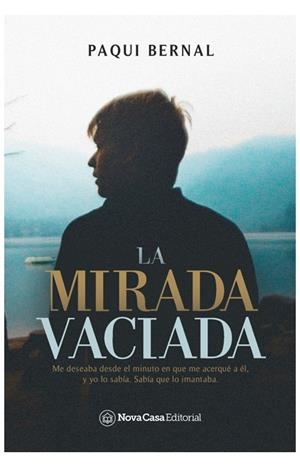 MIRADA VACIADA, LA | 9788418013829 | BERNAL, PAQUI
