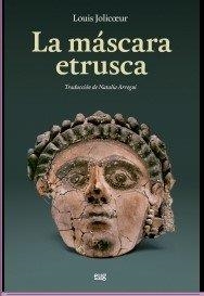 MASCARA ETRUSCA, LA | 9788433868077 | JOLICOEUR, LOUIS