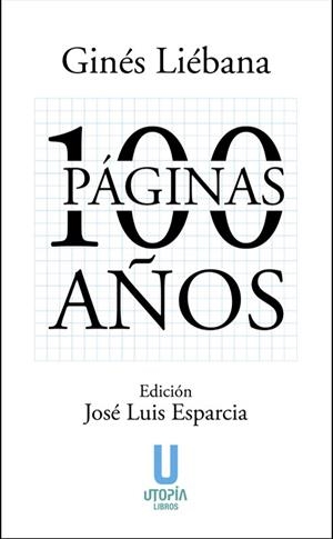 100 PAGINAS PARA 100 AÑOS | 9788412349757 | LIEBANA, GINES