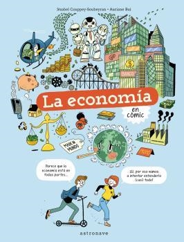 ECONOMIA EN COMIC, LA | 9788467945737 | COUPPEY-SOUBEYRAN, JÉZABEL / BUI, AURIANE