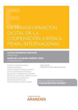 TRANSFORMACION DIGITAL DE LA COOPERACION JURIDICA PENAL INTERNACIONAL, LA | 9788413456522 | FONTESTAD PORTALES, LETICIA