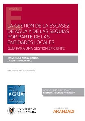GESTION DE LA ESCASEZ DE AGUA Y DE LAS SEQUIAS POR PARTE DE LAS ENTIDADES LOCALES, LA | 9788413903750 | ARANA GARCIA, ESTANISLAO