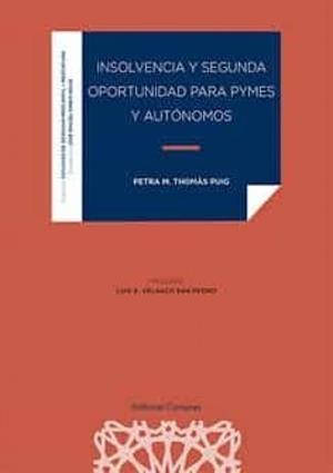 INSOLVENCIA Y SEGUNDA OPORTUNIDAD PARA PYMES Y AUTÓNOMOS | 9788413691619 | THOMÀS PUIG, PETRA M.