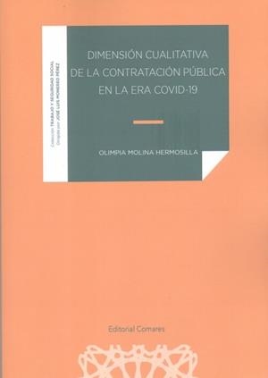 DIMENSIÓN CUALITATIVA DE LA CONTRATACIÓN PÚBLICA EN LA ERA COVID-19 | 9788413691664 | MOLINA HERMOSILLA, OLIMPIA