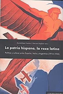 PATRIA HISPANA, LA RAZA LATINA, LA | 9788413691367 | FUENTES CODERA, MAXIMILIANO