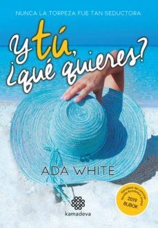 Y TÚ ¿QUÉ QUIERES? | 9788412032376 | WHITE, ADA