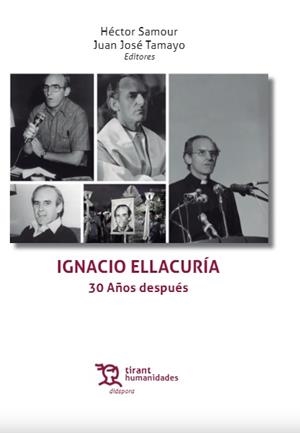 IGNACIO ELLACURÍA 30 AÑOS DESPUÉS | 9788418614842 | ALONSO, ROBERTO