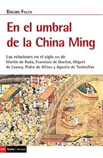 UMBRAL DE LA CHINA MING, EL | 9788498889512 | FOLCH, DOLORS