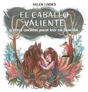CABALLO VALIENTE Y OTROS CUENTOS PARA LEER EN FAMILIA, EL | 9788448857912 | LINDES, HELEN