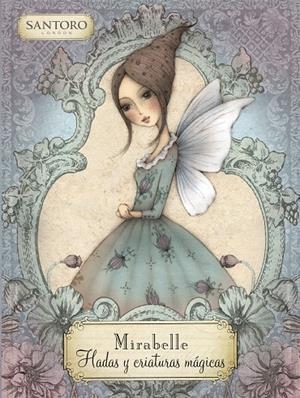 MIRABELLE. HADAS Y CRIATURAS MÁGICAS | 9788448856793 | VARIOS AUTORES