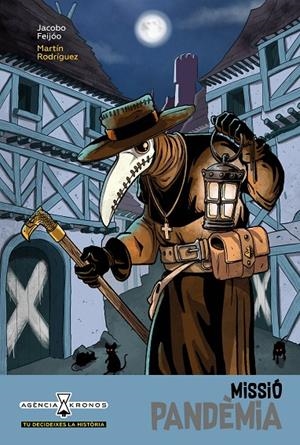 AGÈNCIA KRONOS 01. MISSIÓ PANDÈMIA | 9788418592164 | FEIJÓO, JACOBO