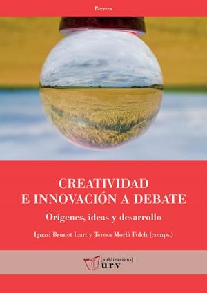 CREATIVIDAD E INNOVACIÓN A DEBATE | 9788484249191 | VARIOS AUTORES