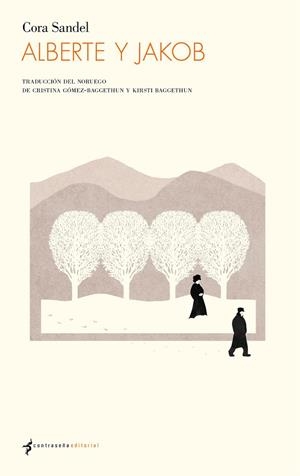 ALBERTE Y JAKOB | 9788412155150 | SANDEL, CORA / GÓMEZ-BAGGETHUN, CRISTINA