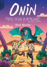 ONIN EN EL PAÍS DE LA MITOLOGÍA | 9788494934971 | MARTÍN ÁLVAREZ, IBON