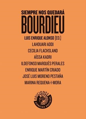 SIEMPRE NOS QUEDARÁ BOURDIEU | 9788494970078 | ALONSO, LUIS ENRIQUE/Y OTROS