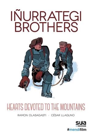 IÑURRATEGI BROTHERS - HEARTS DEVOTED TO THE MOUNTAINS | 9788482167930 | OLASAGASTI, RAMON