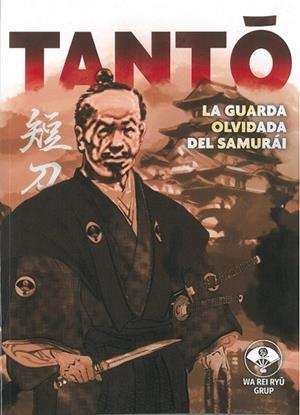 TANTÓ. LA GUARDA OLVIDADA DEL SAMURÁI | 9788420306506 | ROYO RIBERA, FRANCISCO