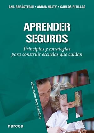 APRENDER SEGUROS | 9788427728257 | BERÁSTEGUI, ANA / HALTY, AMAIA / PITILLAS, CARLOS