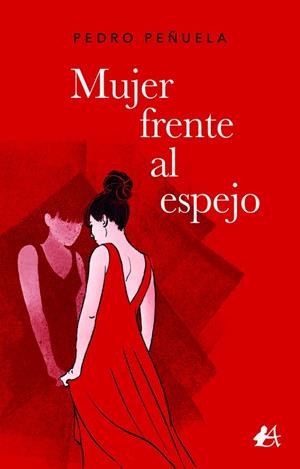 MUJER FRENTE AL ESPEJO | 9788418663864 | PEÑUELA, PEDRO