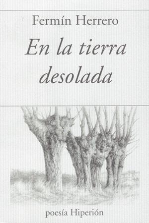 EN LA TIERRA DESOLADA | 9788490021767 | HERRERO, FERMÍN