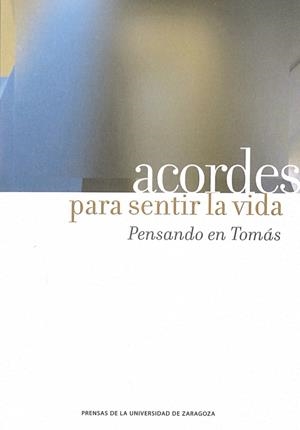 ACORDES PARA SENTIR LA VIDA. PENSANDO EN TOMÁS | 9788415770343 | VARIOS AUTORES