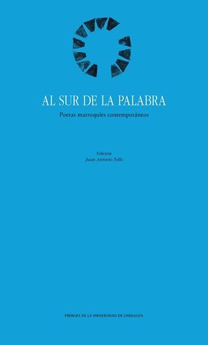 AL SUR DE LA PALABRA: POETAS MARROQUÍES CONTEMPORÁNEOS | 9788417358372 | VARIOS AUTORES