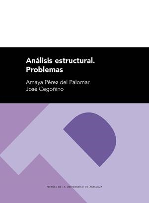 ANÁLISIS ESTRUCTURAL. PROBLEMAS | 9788417358259 | PÉREZ DEL PALOMAR, AMAYA / CEGOÑINO BANZO, JOSÉ