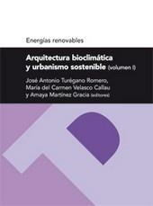 ARQUITECTURA BIOCLIMÁTICA Y URBANISMO SOSTENIBLE (VOLUMEN I) (SERIE ENERGIAS RENOVABLES) | 9788492774234 | VARIOS AUTORES