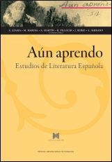 AÚN APRENDO. ESTUDIOS DE LITERATURA ESPAÑOLA | 9788415538233 | VARIOS AUTORES