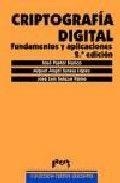 CRIPTOGRAFÍA DIGITAL.   FUNDAMENTOS Y APLICACIONES | 9788477335580 | PASTOR FRANCO, JOSÉ / SARASA LOPEZ, MIGUEL ANGEL / SALAZAR RIAÑO, JOSÉ LUIS