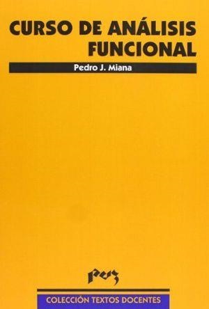 CURSO DE ANÁLISIS FUNCIONAL | 9788477338093 | MIANA SANZ, PEDRO JOSÉ