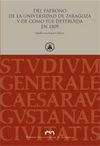 DEL PATRONO DE LA UNIVERSIDAD DE ZARAGOZA Y DE CÓMO FUE DESTRUIDA EN 1809 | 9788492521821 | FATÁS CABEZA, GUILLERMO