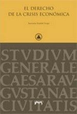 DERECHO DE LA CRISIS ECONÓMICA, EL | 9788492774319 | EMBID IRUJO, ANTONIO
