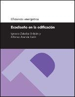 ECODISEÑO EN LA EDIFICACIÓN (SERIE EFICIENCIA ENERGÉTICA) | 9788415274162 | ZABALZA BRIBIÁN, IGNACIO / ARANDA USÓN, JOSÉ ALFONSO