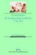 NACIMIENTO DE LA ARQUEOLOGÍA MODERNA, EL. 1798-1945 | 9788477335566 | GRAN AYMERICH, EVE