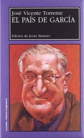 PAÍS DE GARCÍA, EL | 9788477336860 | TORRENTE SECORUN, JOSÉ VICENTE