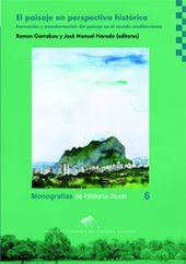 PAISAJE EN PERSPECTIVA HISTÓRICA, EL. FORMACIÓN Y TRANSFORMACIÓN DEL PAISAJE EN EL MUNDO MEDITERRÁNEO | 9788492521371