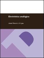 ELECTRÓNICA  ANALÓGICA | 9788415770237 | NAVARRO ARTIGAS, JESÚS