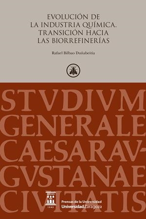 EVOLUCIÓN DE LA INDUSTRIA QUÍMICA. TRANSICIÓN HACIA LAS BIORREFINERÍAS | 9788417358433 | BILBAO DUÑABEITIA, RAFAEL