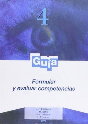 FORMULAR Y EVALUAR COMPETENCIAS | 9788477339137 | ESCANERO MARCÉN, JESÚS FERNANDO / SORIA AZNAR, MARÍA SOLEDAD / LAFUENTE SÁNCHEZ, JOSÉ VICENTE / EZQU