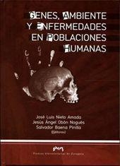 GENES, AMBIENTES Y ENFERMEDADES EN POBLACIONES HUMANAS | 9788492521494 | NIETO AMADA, JOSÉ LUIS / OBÓN NOGUÉS, JESÚS ÁNGEL / BAENA PINILLA, SALVADOR