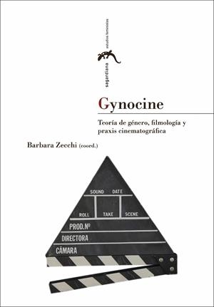 GYNOCINE: TEORÍA DE GÉNERO, FILMOLOGÍA Y PRAXIS CINEMATOGRÁFICA | 9788415770855 | VARIOS AUTORES