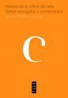 HISTORIA DE LA CRÍTICA DE ARTE.  TEXTOS ESCOGIDOS Y COMENTADOS | 9788477337973 | LORENTE LORENTE, JESÚS PEDRO