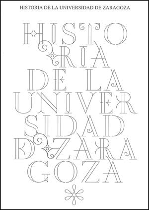 HISTORIA DE LA UNIVERSIDAD DE ZARAGOZA | 9788416515660 | VARIOS AUTORES